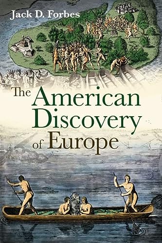 The American Discovery Of Europe Illustrated Forbes Jack D