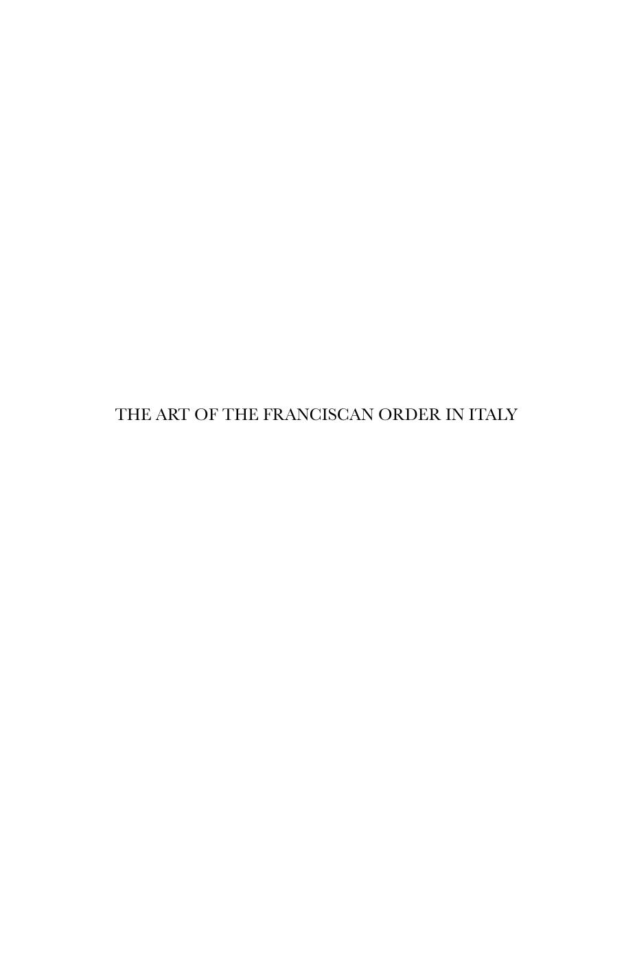The Art Of The Franciscan Order In Italy William R Cook Ed