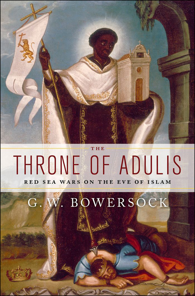 The Throne Of Adulis Bowersock G W