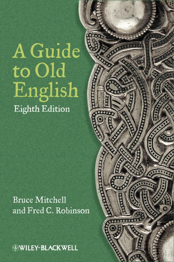 A Guide To Old English Bruce Mitchell Fred C Robinson