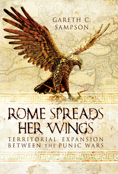 Rome Spreads Her Wings Gareth Sampson