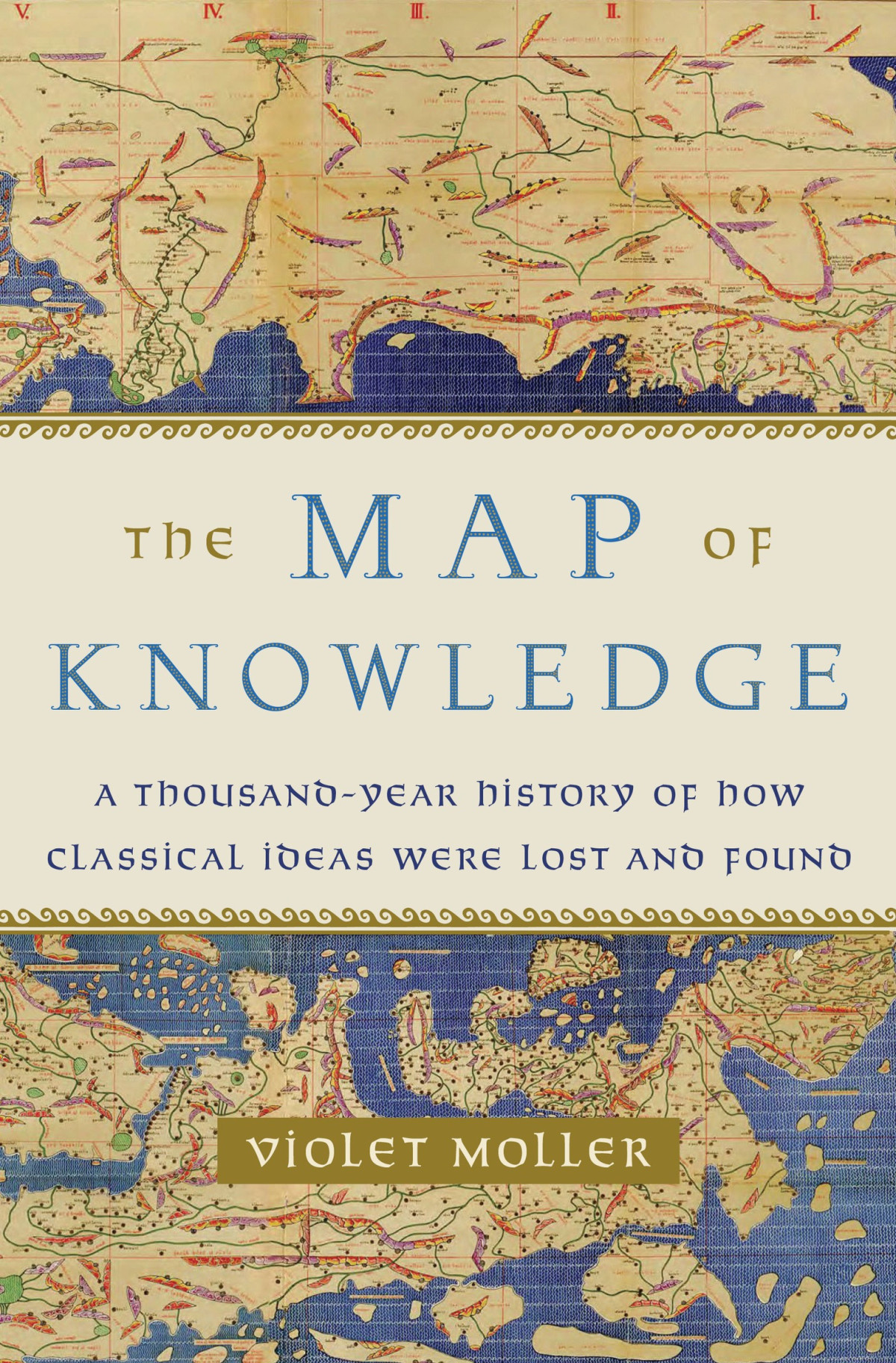 The Map Of Knowledge Violet Moller