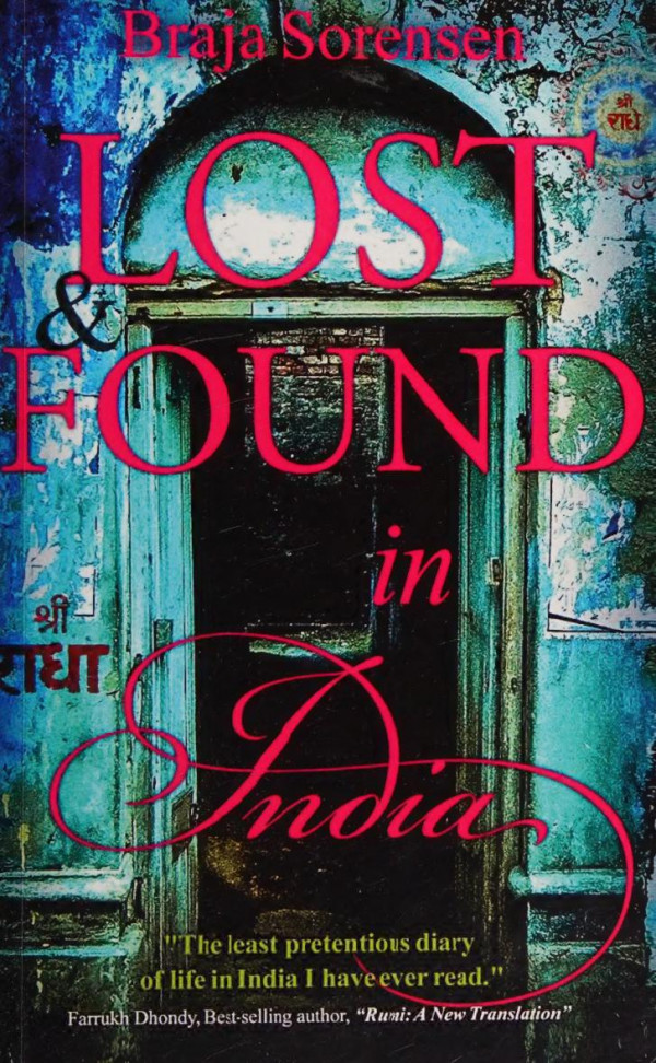 Lost Found In India Braja Sorensen