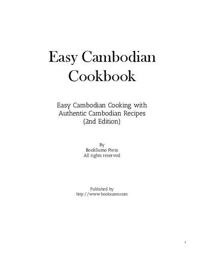 Easy Cambodian Cookbook Easy Cambodian Cooking With Authentic Southeast Asian Recipes 2nd Edition Booksumo Press