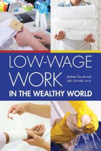 Lowwage Work In The Wealthy World Jerome Gautie John Schmitt
