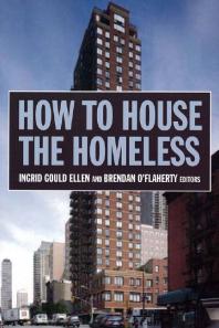 How To House The Homeless Ingrid Gould Ellen Brendan Oflaherty
