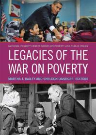 Legacies Of The War On Poverty Martha J Bailey Sheldon Danziger