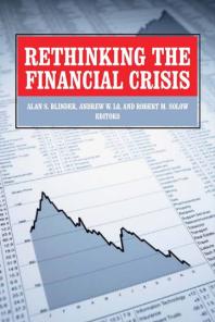 Rethinking The Financial Crisis Alan S Blinder Andrew W Loh Robert M Solow