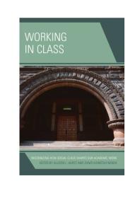 Working In Class Recognizing How Social Class Shapes Our Academic Work Allison L Hurst Sandi Kawecka Nenga