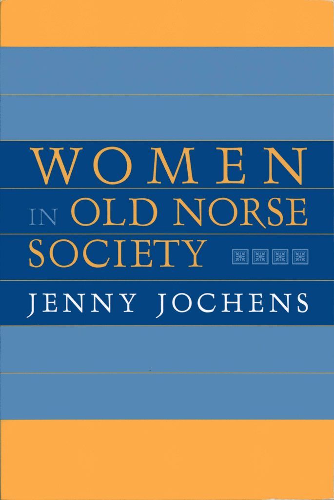 Women In Old Norse Society Jenny Jochens