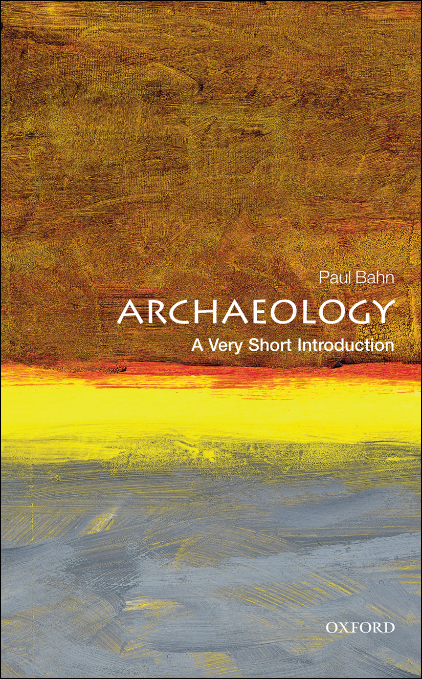 Archaeology A Very Short Introduction Bill Tidy