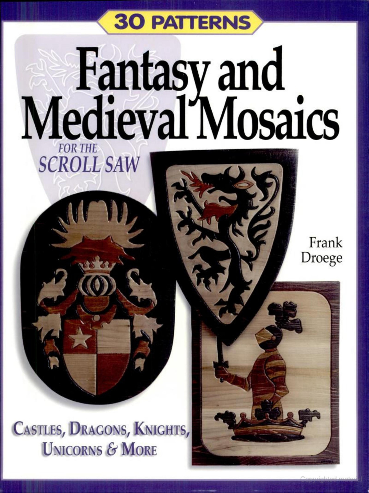 Fantasy And Medieval Mosaics For The Scroll Saw Frank Droege
