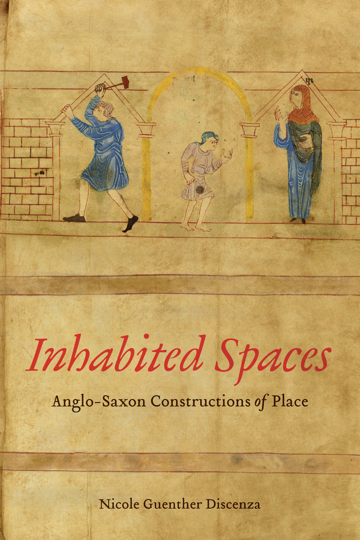 Inhabited Spaces Discenza Nicole Guenther