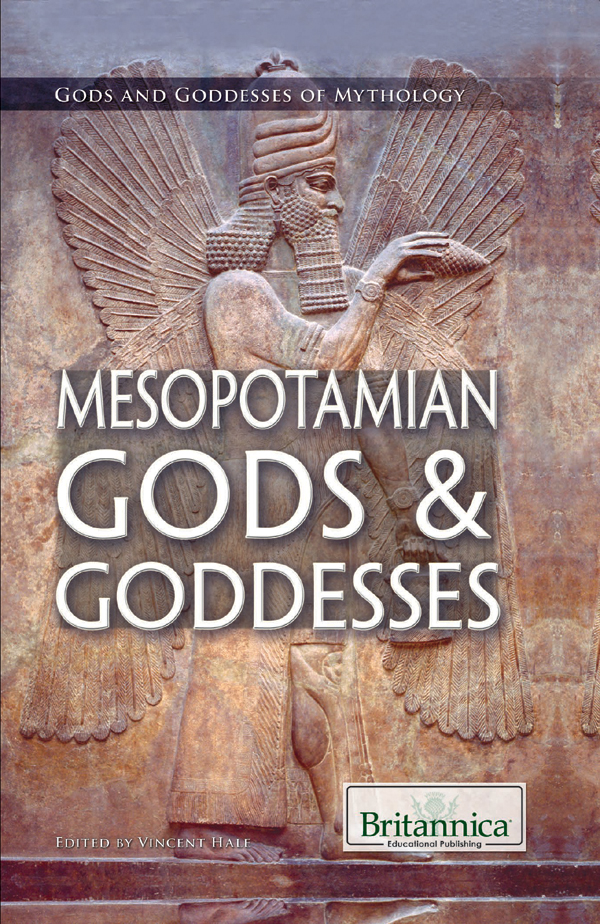 Mesopotamian Gods Goddesses 1st Edition Britannica Educational Publishing
