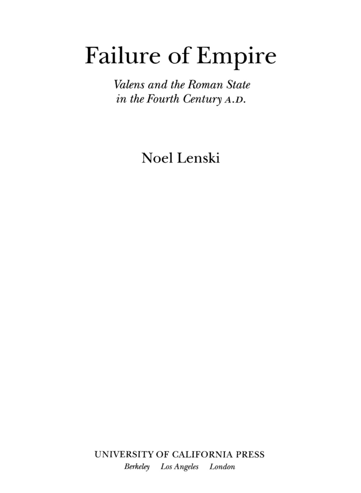 Failure Of Empire Lenski Noel Emmanuel