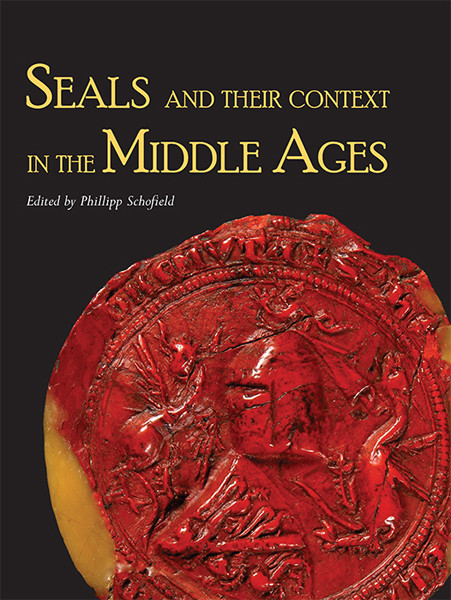 Seals And Their Context In The Middle Ages Schofield Phillipp R