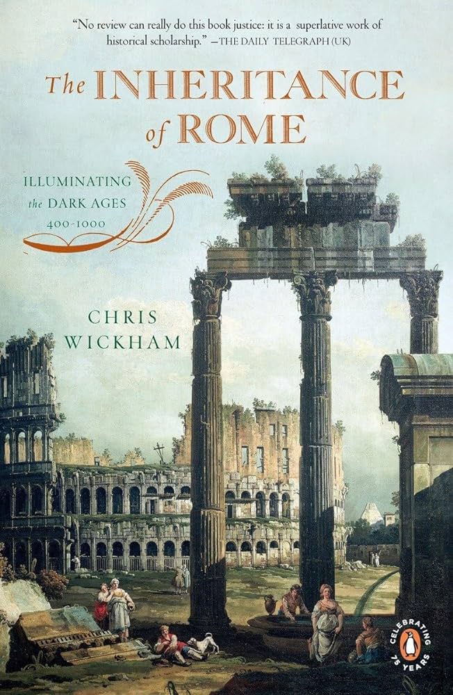 The Inheritance Of Rome The Penguin History Of Europe Chris Wickham