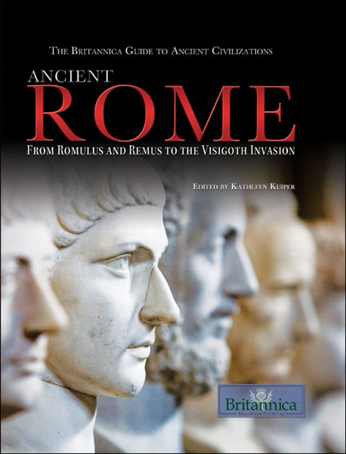 Ancient Rome Britannica Educational Publishing