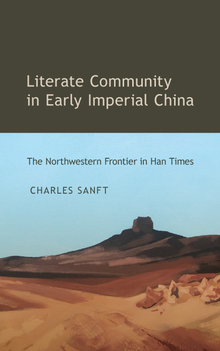 Literate Community In Early Imperial China Sanft Charles