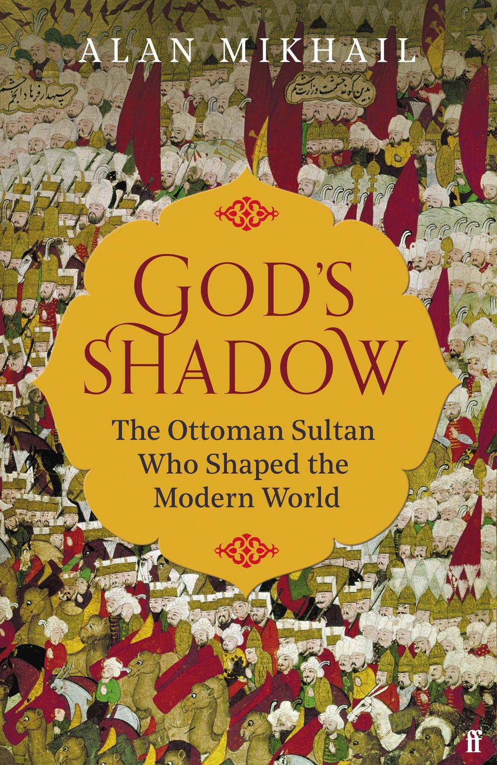 Gods Shadow Alan Mikhail
