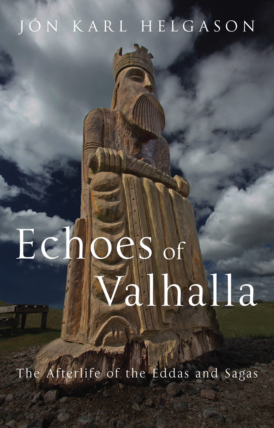 Echoes Of Valhalla The Afterlife Of The Eddas And Sagas Jn Karl Helgason