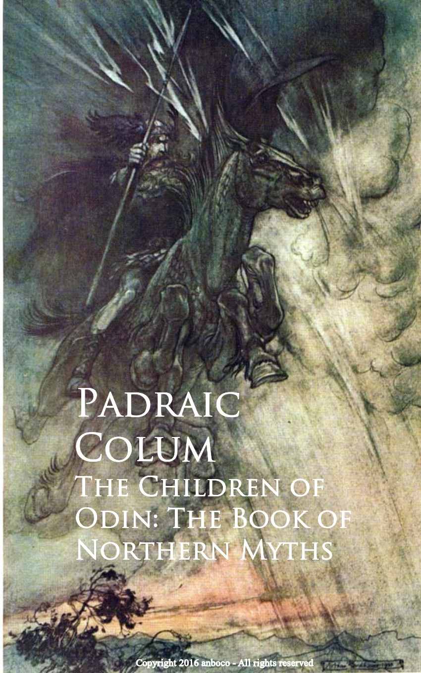 The Children Of Odin The Book Of Northern Myths Padraic Colum