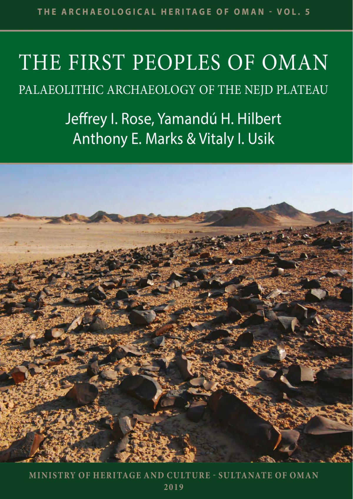 The First Peoples Of Oman Palaeolithic Archaeology Of The Nejd Plateau 1st Edition Jeffrey I Rose