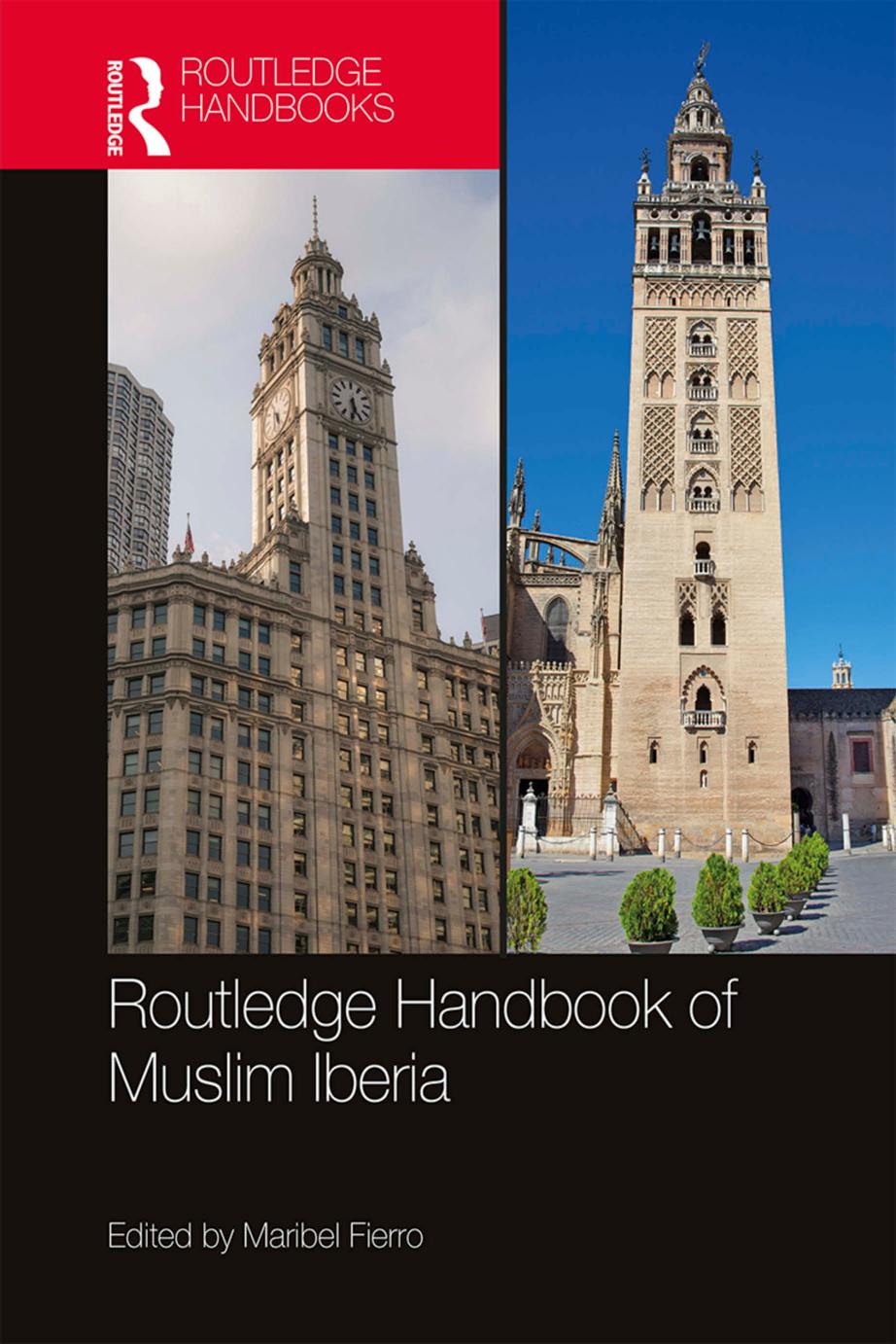 The Routledge Handbook Of Muslim Iberia First Edition Maribel Fierro