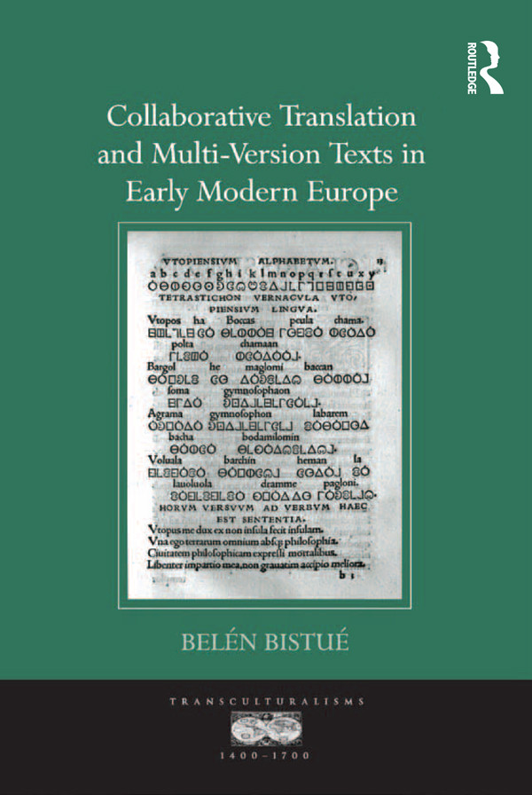 Collaborative Translation And Multiversion Texts In Early Modern Europe Bistue