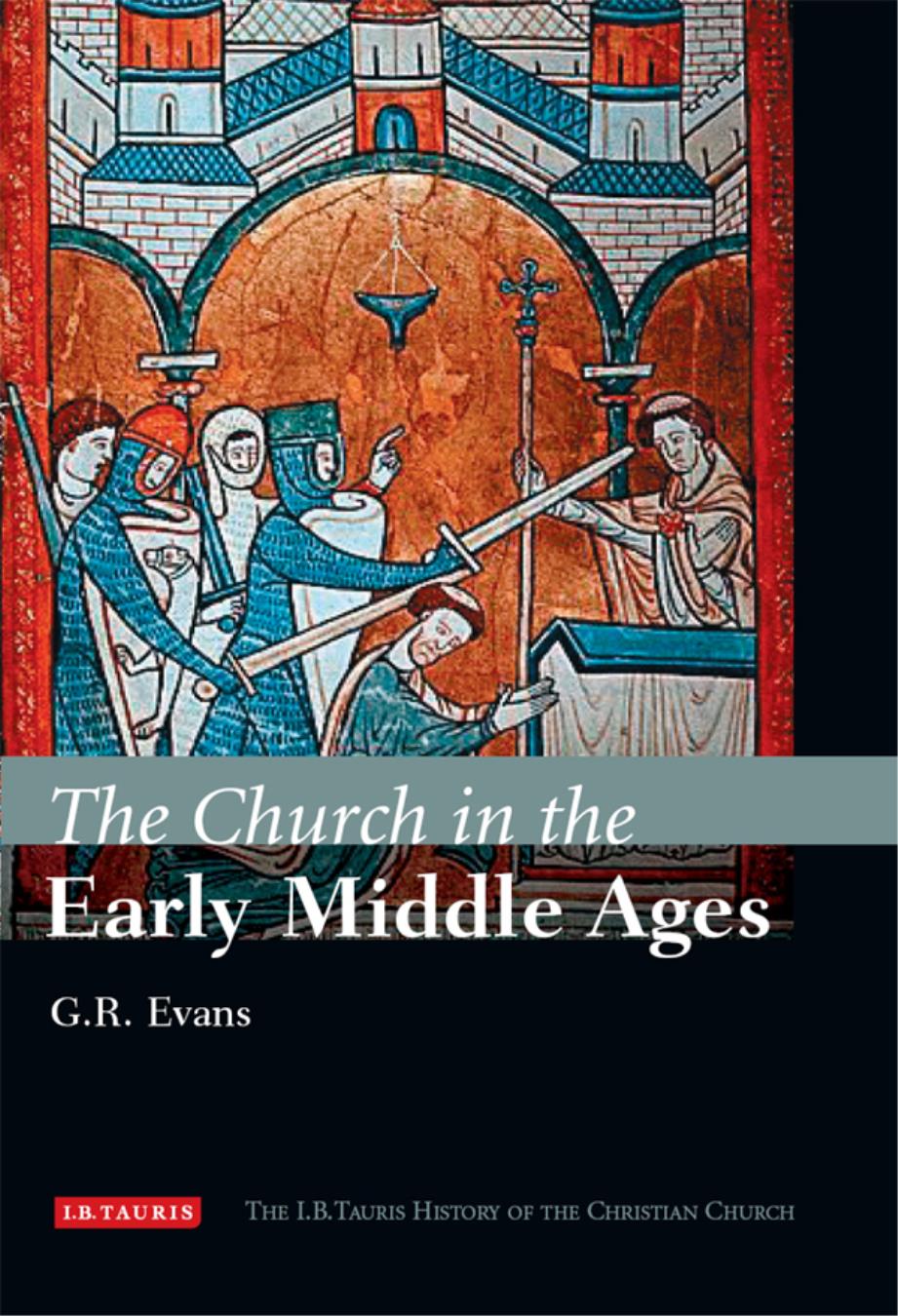 The Church In The Early Middle Ages Gr Evans