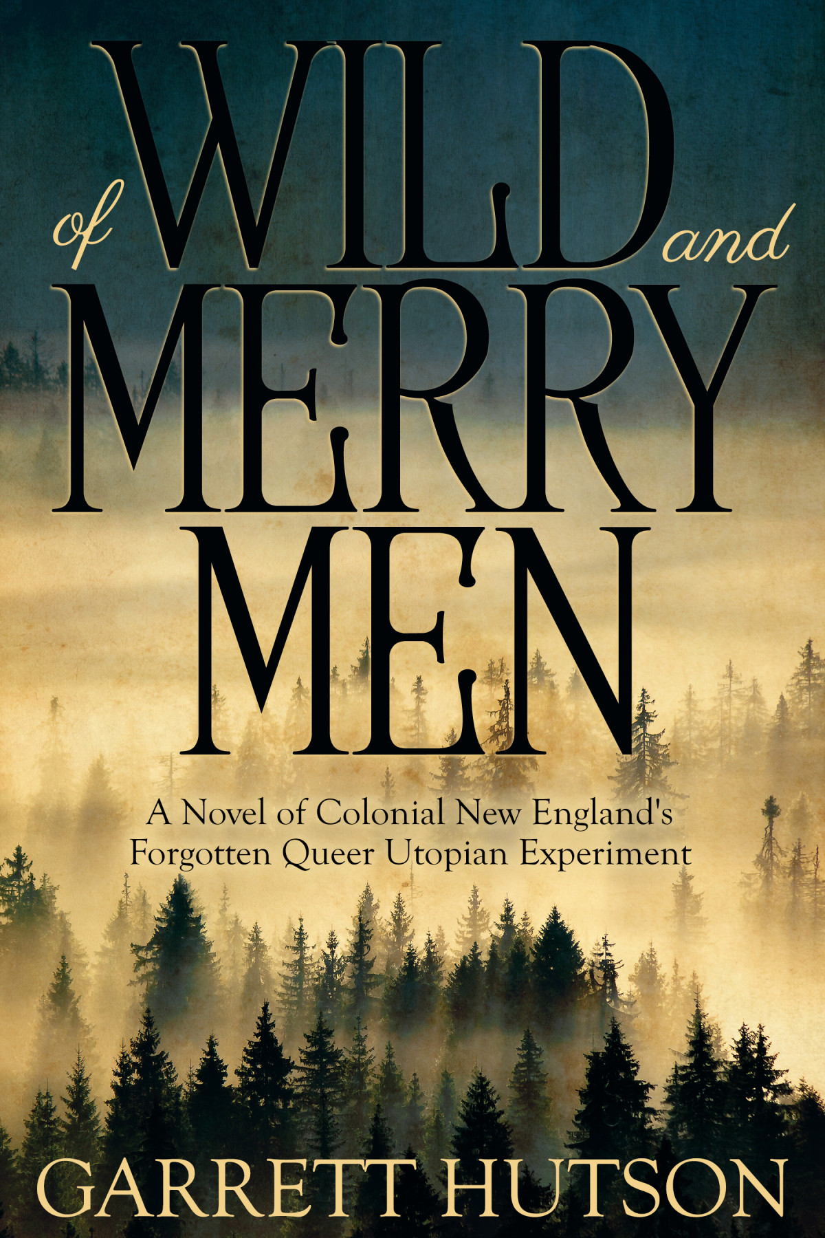 Of Wild And Merry Men Garrett Hutson