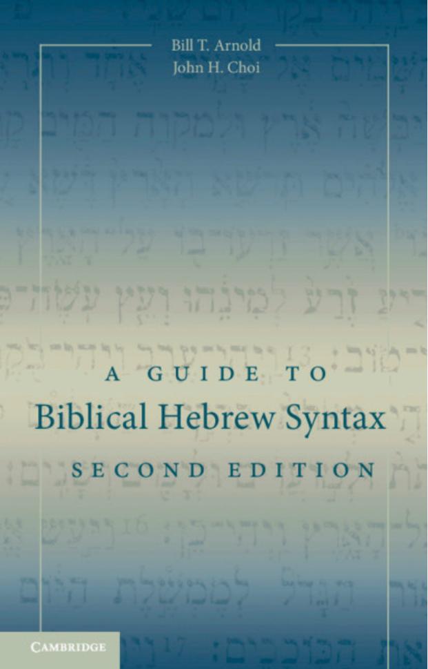 A Guide To Biblical Hebrewsyntax 2nd Edition Bill Tarnold