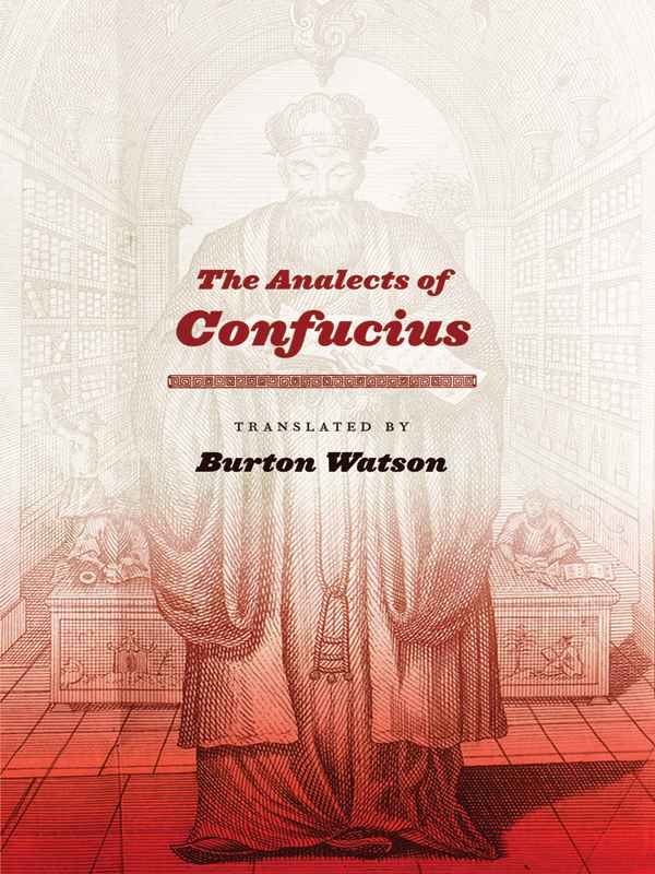 The Analects Of Confucius Translations From The Asian Classics Burton Watson