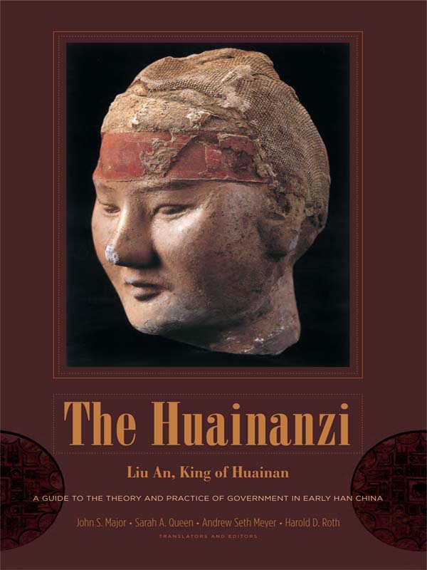 The Huainanzi Translations From The Asian Classics Liu An John S Major Sarah Queen Andrew Meyer Harold D Roth