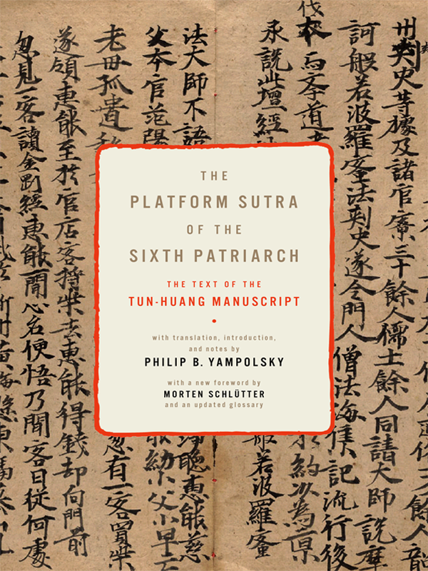 The Platform Sutra Of The Sixth Patriarch Huinengyampolsky Philip B