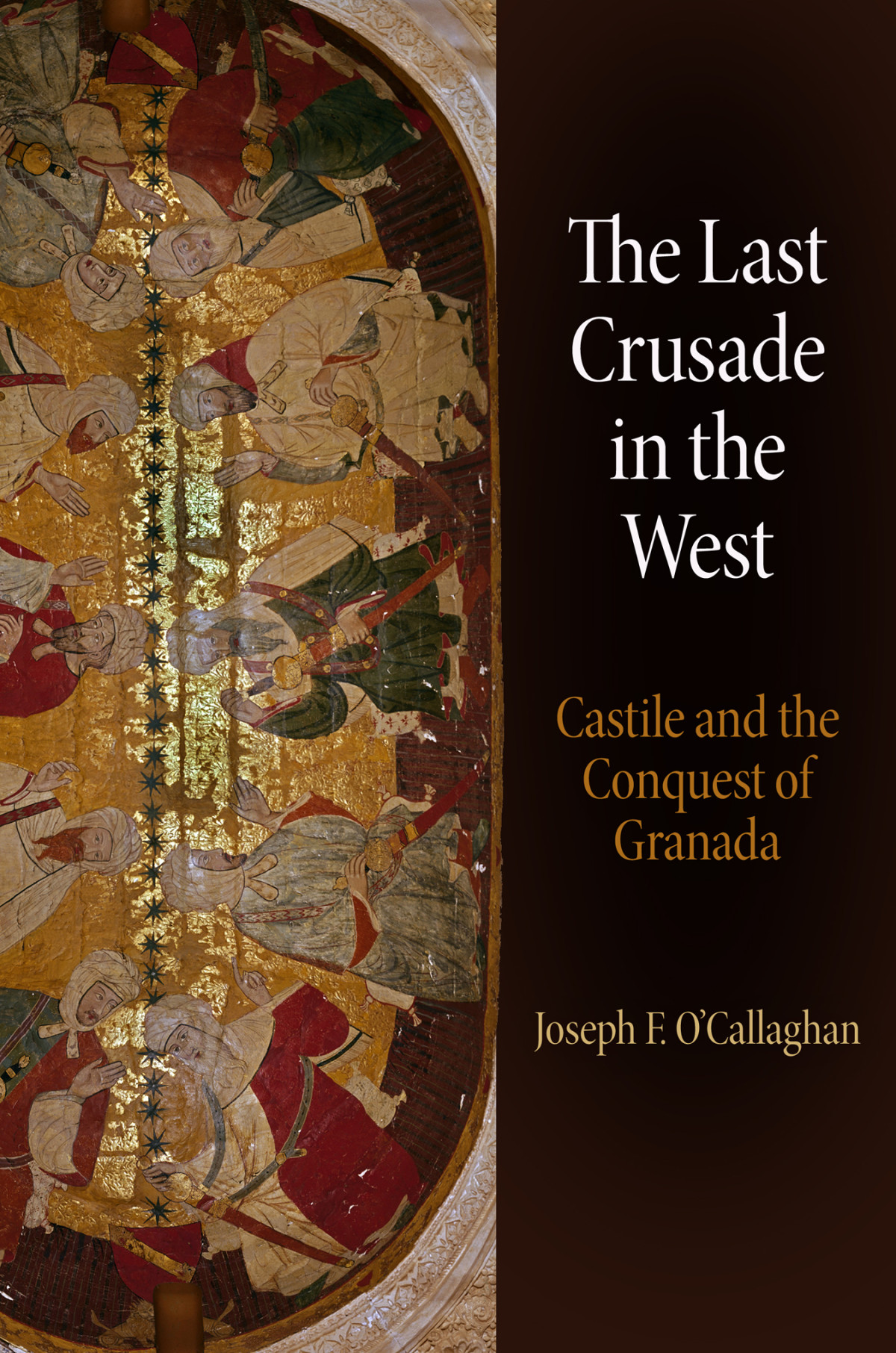 The Last Crusade In The West Ocallaghan Joseph F