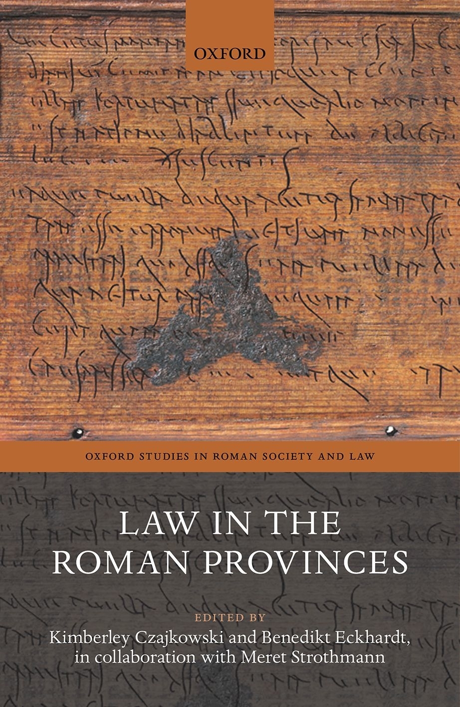 Law In The Roman Provinces Kimberley Czajkowskibenedikt Eckhardtmeret Strothmann Benedikt Eckhardt Meret Strothmann
