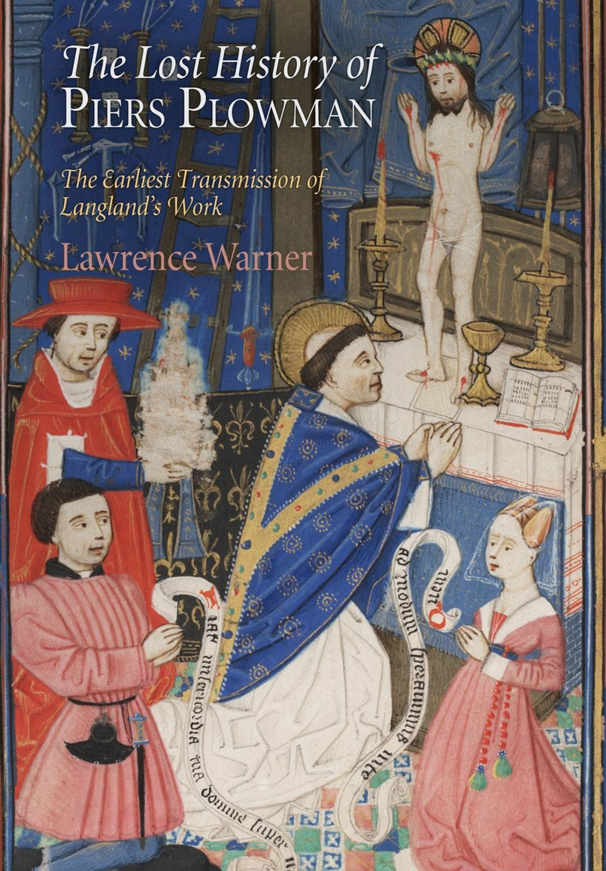 The Lost History Of Piers Plowman Warner Lawrence
