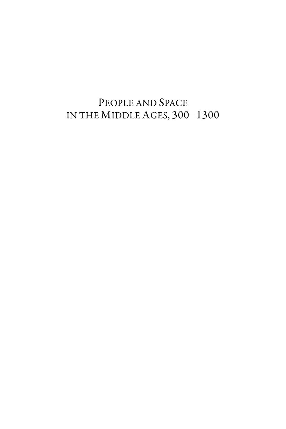 People And Space In The Middle Ages 3001300 Wendy Davies Guy Halsall