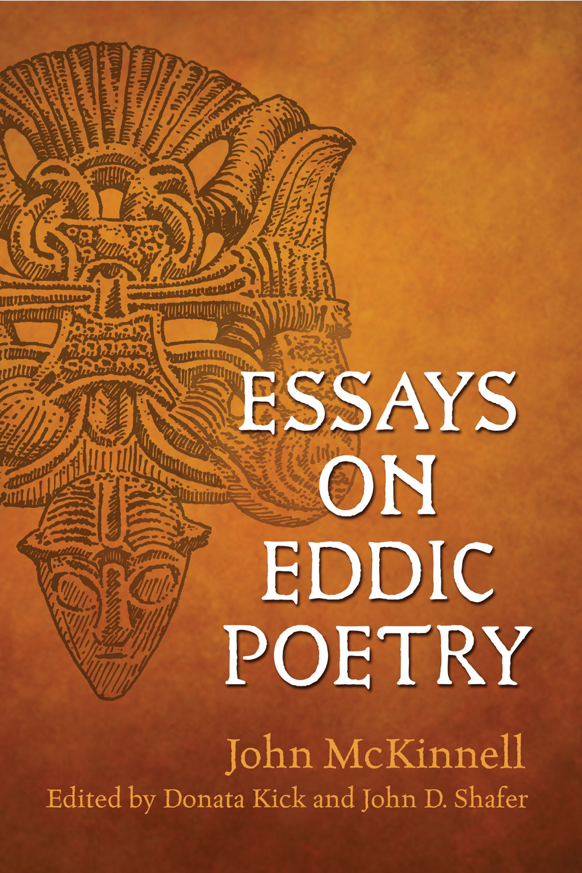 Essays On Eddic Poetry Mckinnell Johnshafer John Dkick Donata