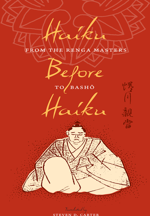 Haiku Before Haiku Carter Steven D