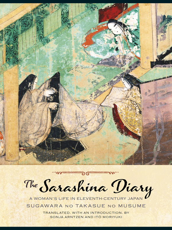 The Sarashina Diary A Womans Life In Eleventhcentury Japan Sugawara No Takasue No Musume