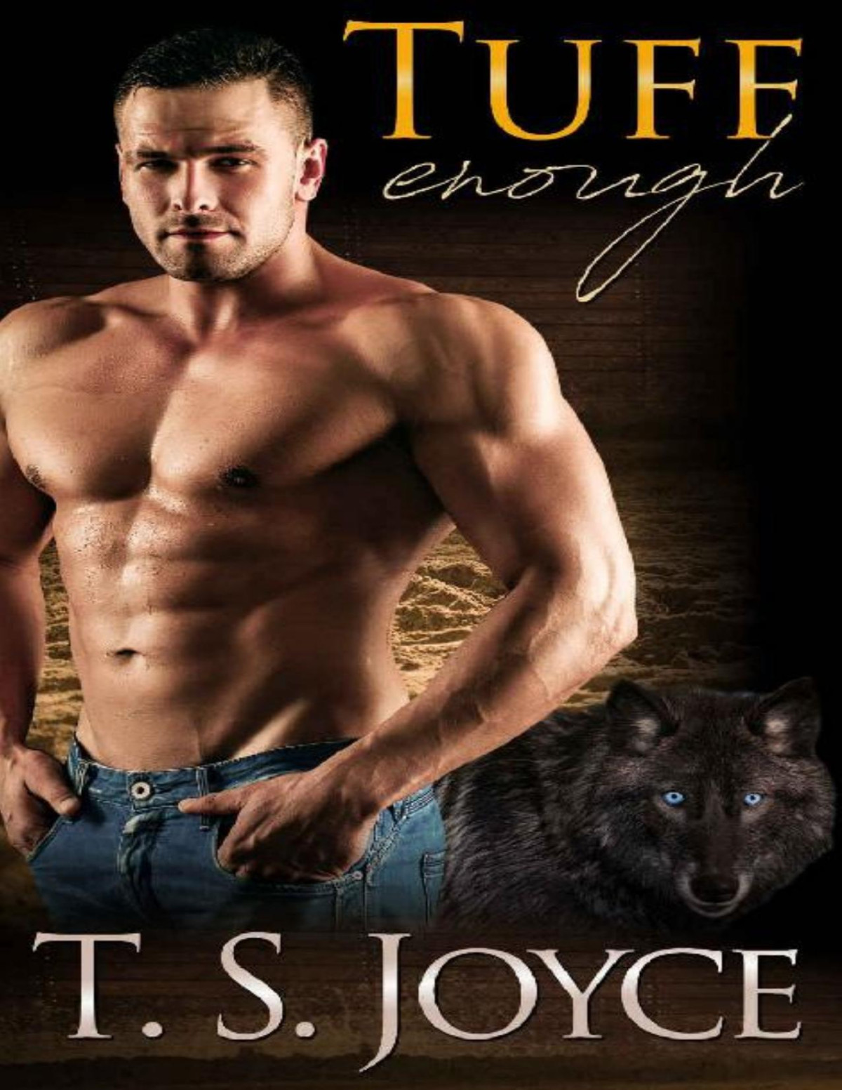 Tuff Enough T S Joyce