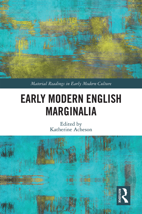 Early Modern English Marginalia Acheson Katherine