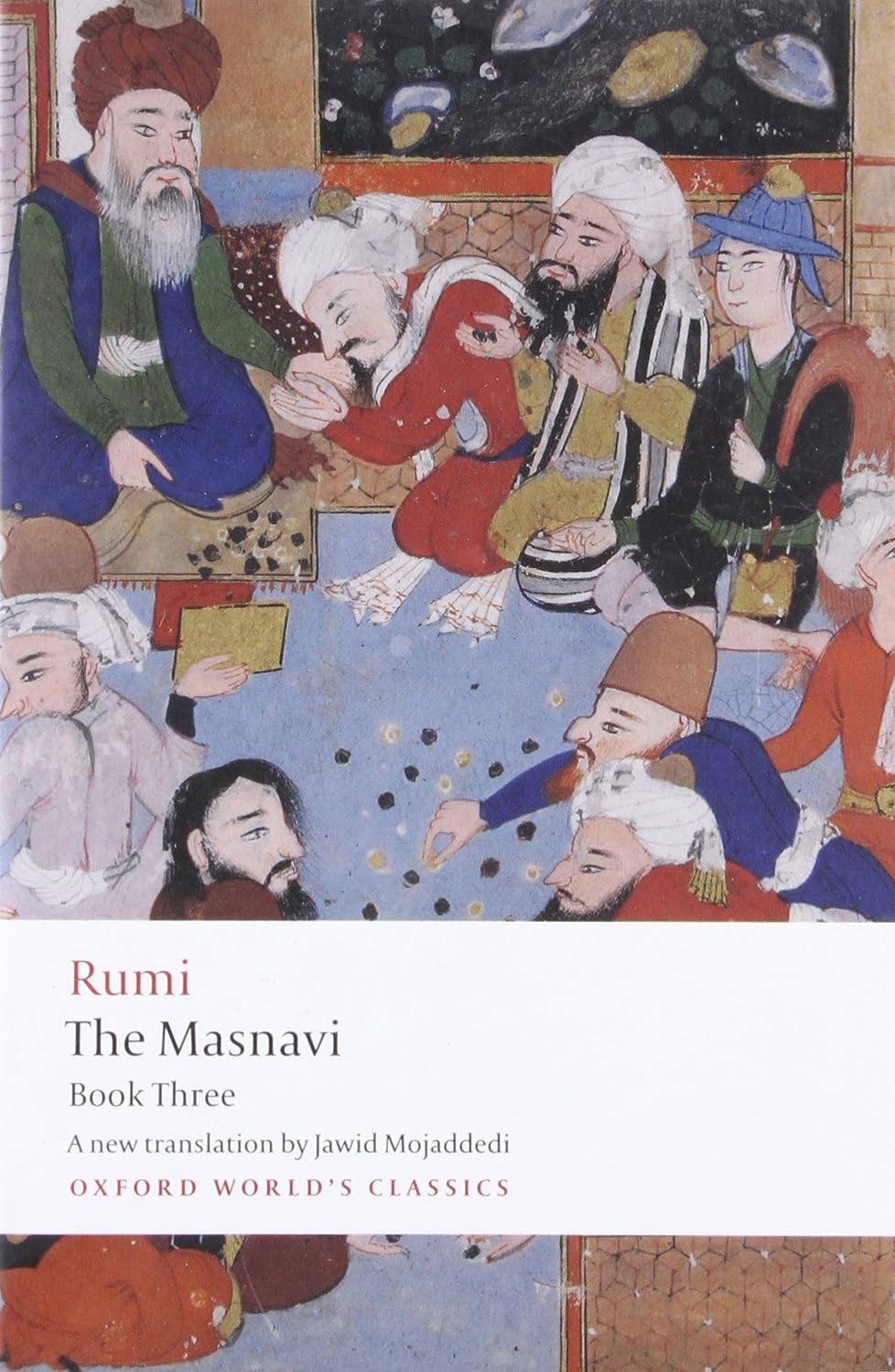 The Masnavi Book Three Jalal Aldin Rumi Jawid Mojaddedi Transl