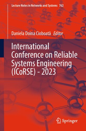 International Conference On Reliable Systems Engineering Icorse 2023 1st Edition Daniela Doina Cioboat