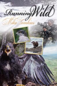 Running Wild 1st Edition Mike Tomkies