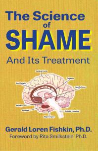 The Science Of Shame And Its Treatment And Its Treatment Gerald Loren Fishkin