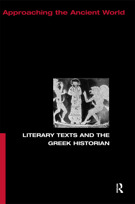 Literary Texts And The Greek Historian 1st Edition Christopher Pelling