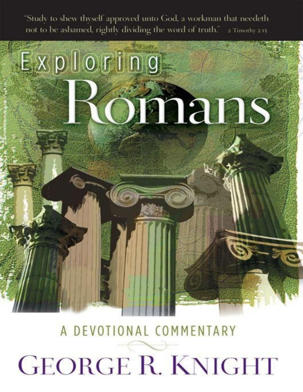 Exploring Romans A Devotional Commentary George R Knight